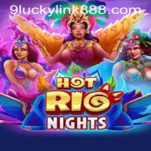 Unveiling the Thrills of HotRioNights with luckylink888