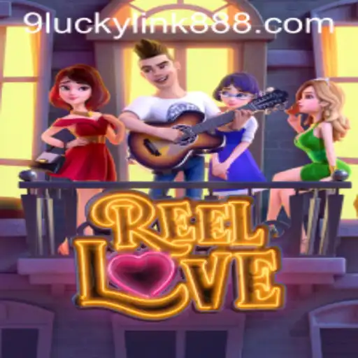 Exploring the Thrills of ReelLove and the Excitement of Luckylink888