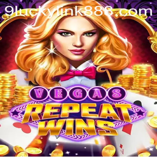 Explore the Thrill of VegasRepeatWins with luckylink888